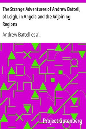 [Gutenberg 41282] • The Strange Adventures of Andrew Battell, of Leigh, in Angola and the Adjoining Regions